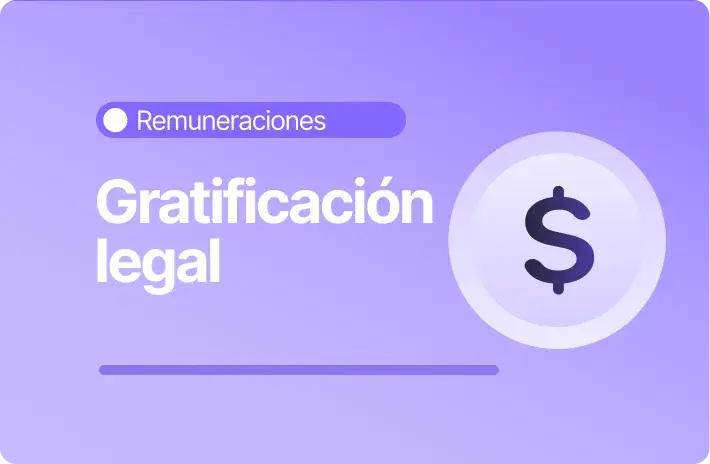 Gratificación Legal en Chile 2026 : Qué es y cómo calcularla