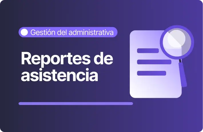 ¿Qué reportes de asistencia necesita RR.HH. en Perú?