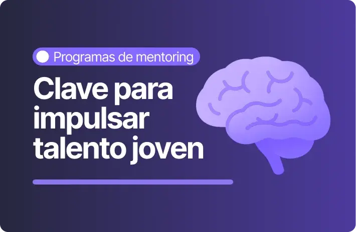 Mentoring interno: claves para desarrollar talento joven
